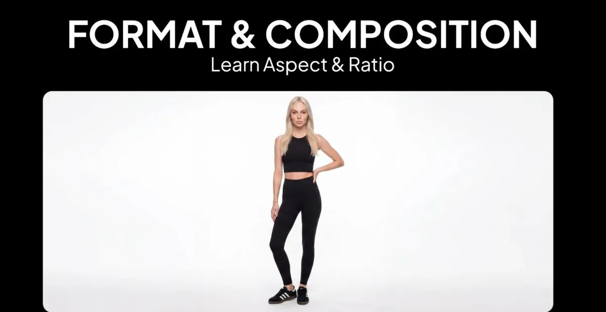 Learn Format and Sizing